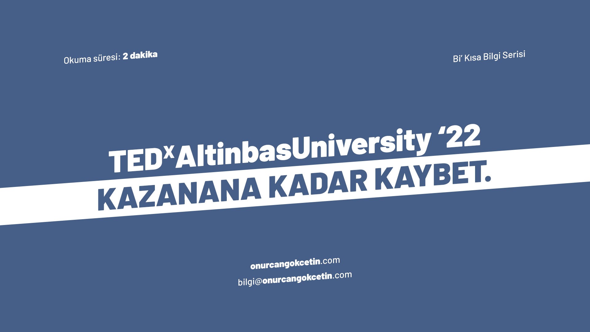 TEDxAltinbasUniversity Kazanana Kadar Kaybet